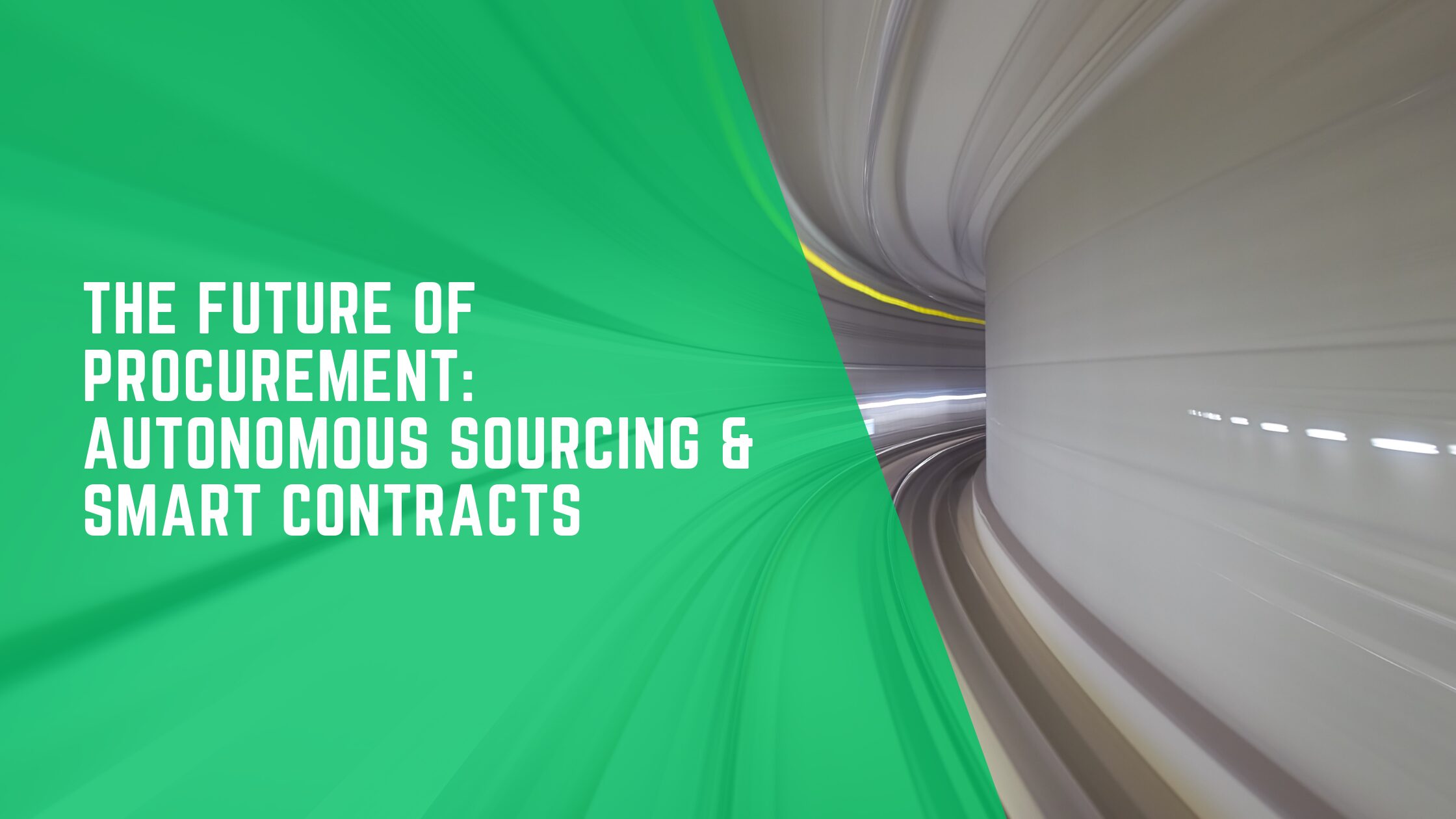 The Future of Procurement: Autonomous Sourcing & Smart Contracts