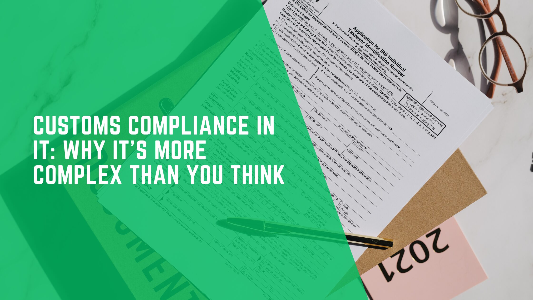 Customs Compliance in IT: Why It’s More Complex Than You Think