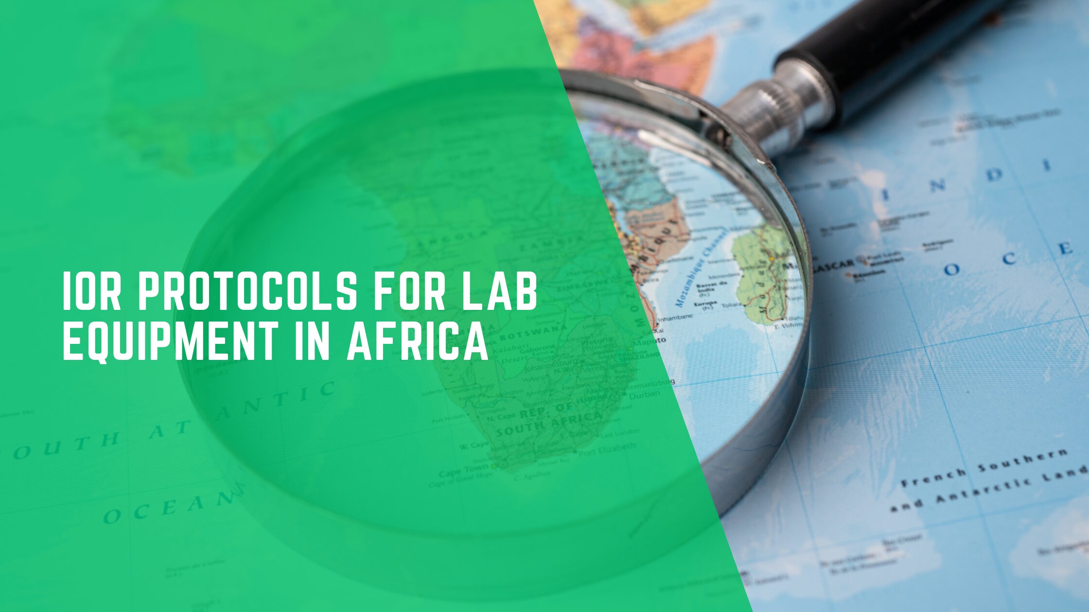 IOR Protocols for Lab Equipment in Africa: Ensuring Compliance, Efficiency, and Trust