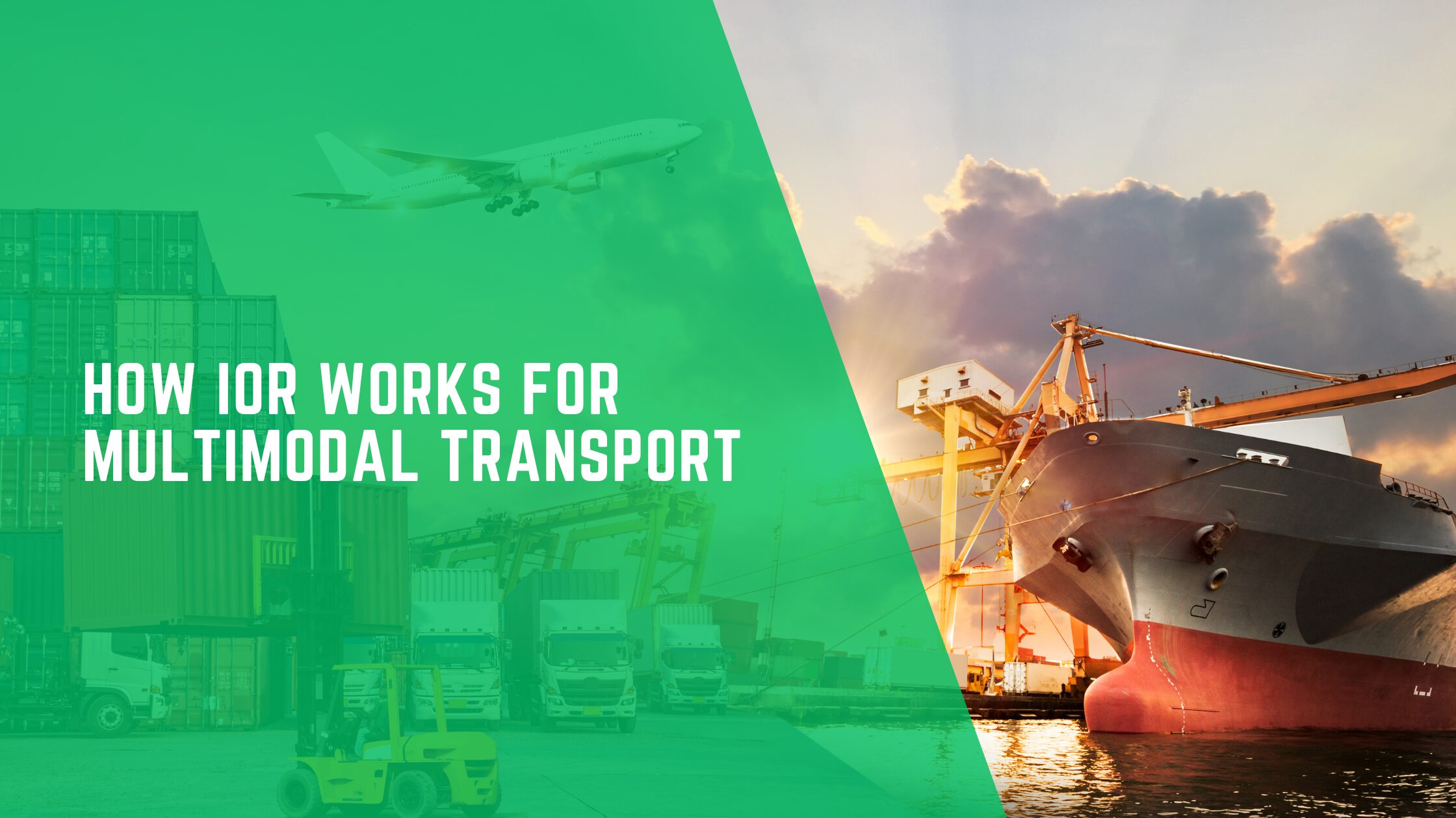 How IOR Works for Multimodal Transport