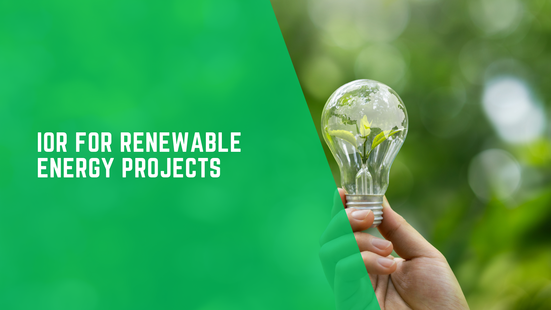 IOR for Renewable Energy Projects