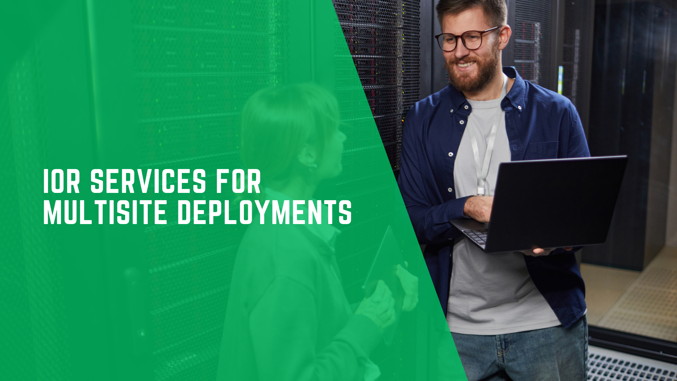 IOR Services for Multisite Deployments