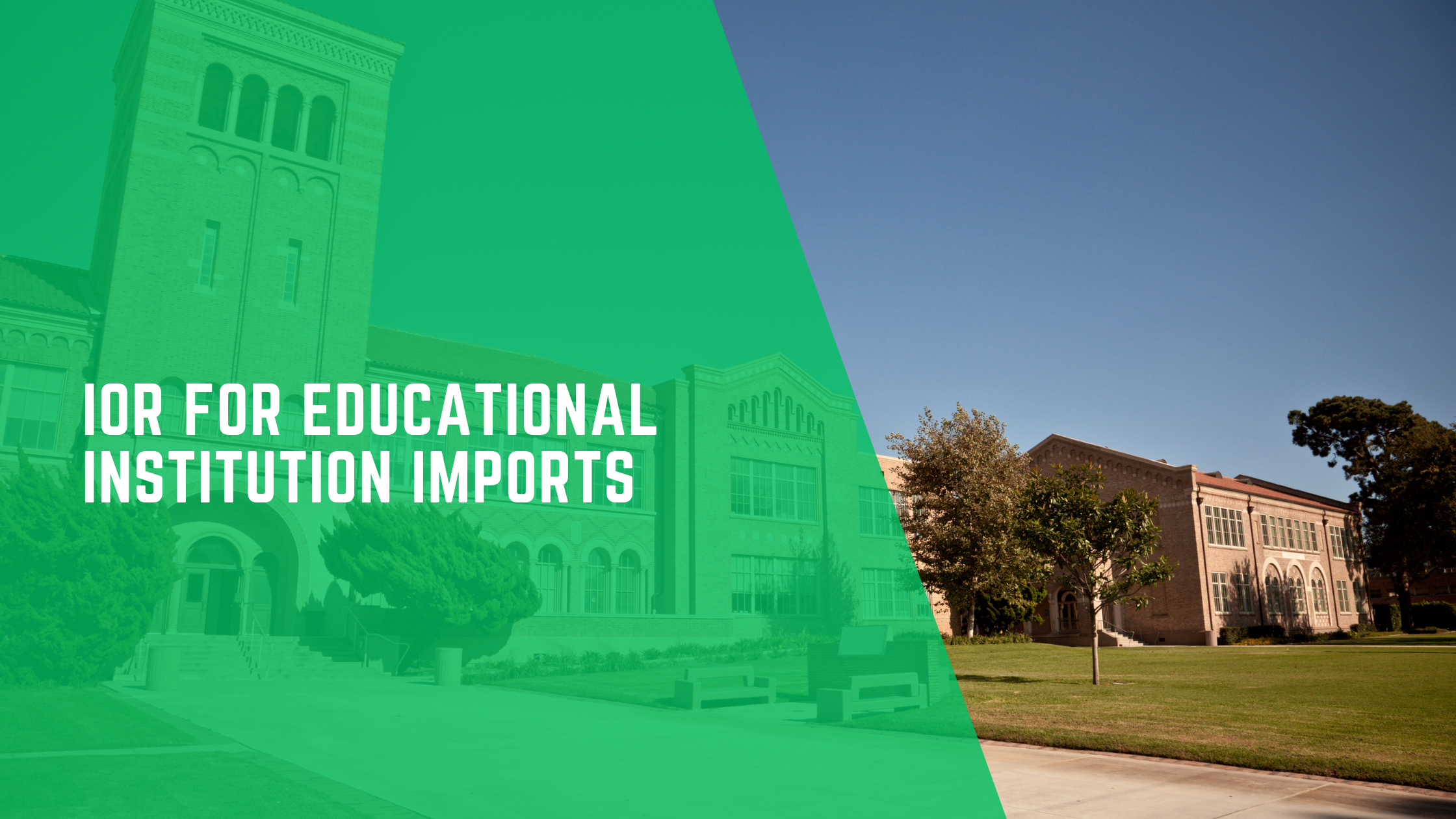 IOR for Educational Institution Imports