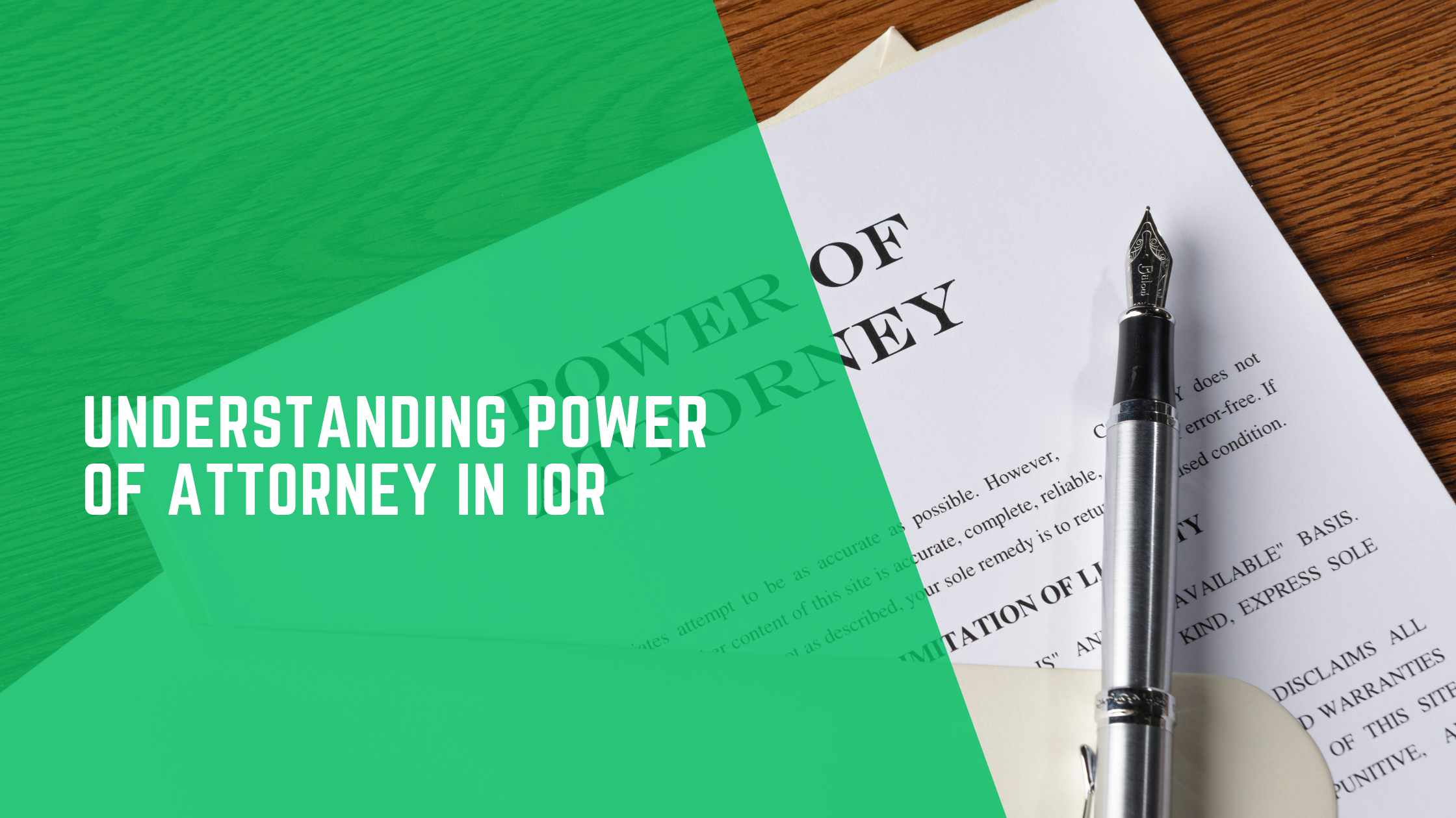 Understanding Power of Attorney in IOR