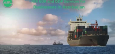 IOR EOR and DDP Services for Businesses in Azerbaijan